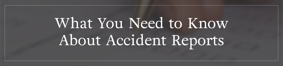What You Need to Know About Accident Reports