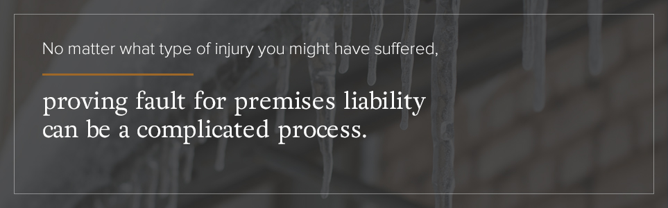 Proving fault for premises liability can be a complicated process.