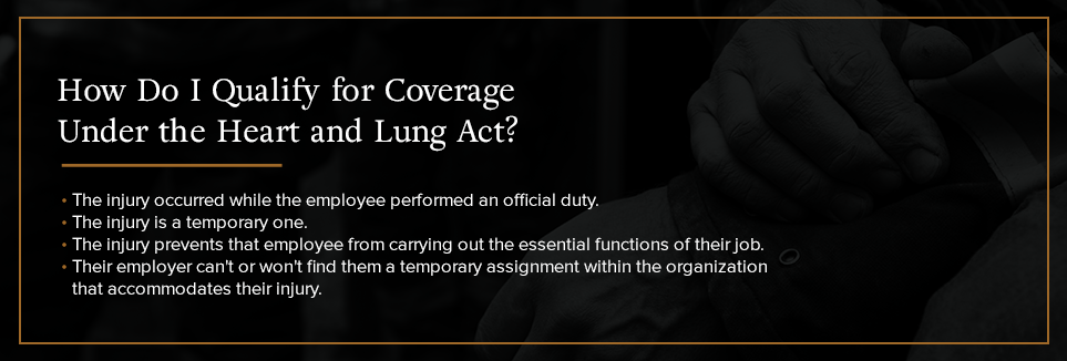 How do I qualify for coverage under the Heart and Lung Act?